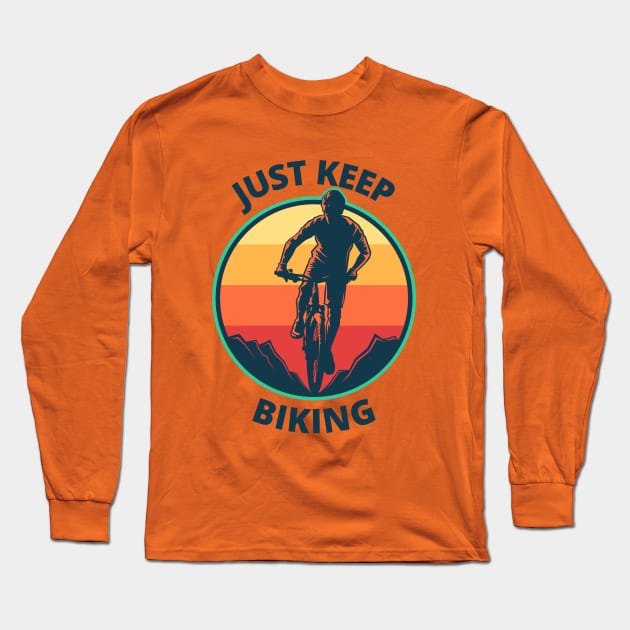 just keep biking Long Sleeve T-Shirt by fabecco